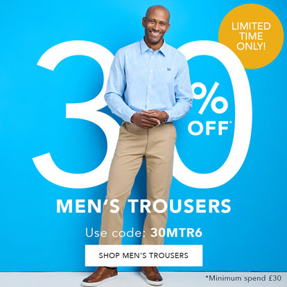 30% off men's trousers. Use code: 30MTR6
